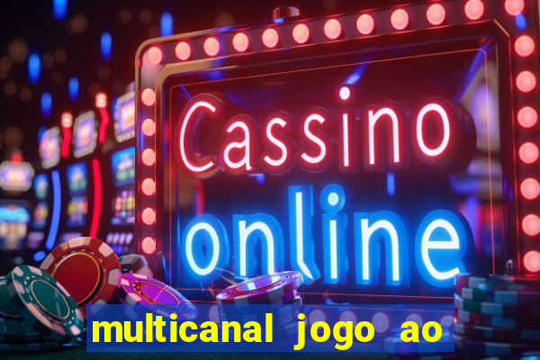 multicanal jogo ao vivo bahia